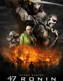 47 Ronin 2013 Türkçe Dublaj izle