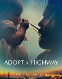 Değişen Hayatlar – Adopt a Highway Türkçe Dublaj izle