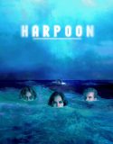 Harpoon 2019 izle