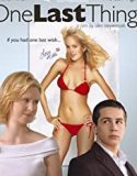 Son Dilek – One Last Thing… 2005 Türkçe Dublaj izle