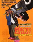 Toplum Zararlısı – Don’t Be a Menace 1996 Türkçe Dublaj izle