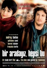 Bir Aradayız Hepsi Bu – Ensemble, C’est Tout 2007 Türkçe Dublaj izle