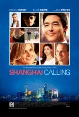 Shanghai Calling Türkçe Dublaj izle